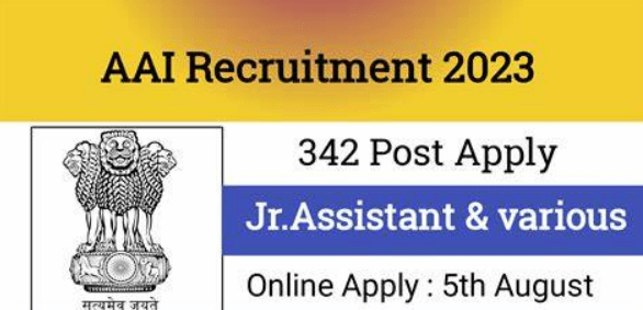 AAI Recruitment 2023/ The Airports Authority of India (AAI) Recruitment /342 Vacancies